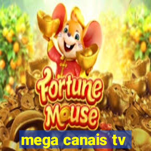 mega canais tv